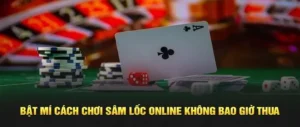 Bí Quyết Chơi Sâm Lốc Hiệu Quả Tại Nhà Cái F168